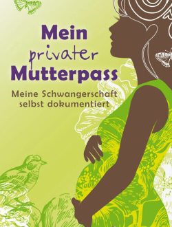 Mein privater Mutterpass