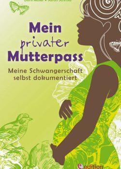 Mein privater Mutterpass